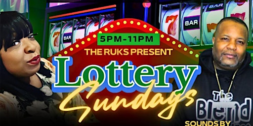 Imagen principal de Lottery Sundays  * Day Party *  w/ The Ruks (5pm-11pm)