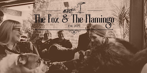 Imagem principal do evento The Fox and The Flamingo Burlesque