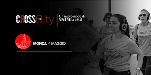 Imagem principal do evento CROSS THE CITY MONZA