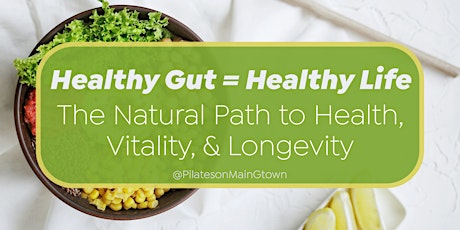 Healthy Gut = Healthy Life: The Natural Path to Health, Vitality, Longevity