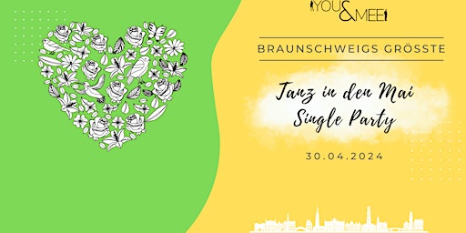 Braunschweigs größte Tanz in den Mai Single Party primary image