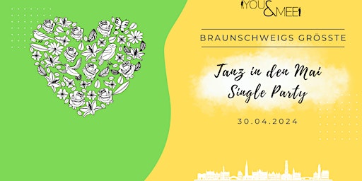 Imagem principal do evento Braunschweigs größte Tanz in den Mai Single Party