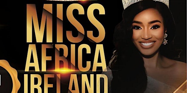 Miss Africa Ireland Beauty / Fashion Show