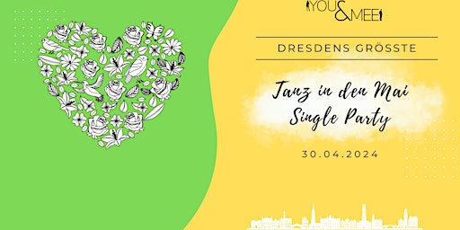 Imagem principal do evento Dresdens größte Tanz in den Mai Single Party