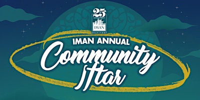 Immagine principale di IMAN Annual Community Iftar 2024 