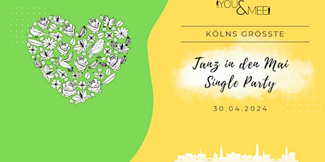 Kölns größte Tanz in den Mai Single Party