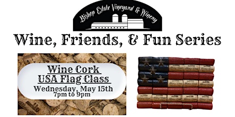 Wine, Friends, + Fun: Wine Cork USA Flag Class