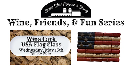 Imagem principal do evento Wine, Friends, + Fun: Wine Cork USA Flag Class
