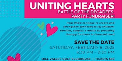 Hauptbild für Uniting Hearts!  - Battle of the Decades Fundraiser for BACC