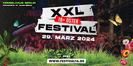 Primaire afbeelding van XXL 16+ Oster Festival presented by Festival Sixteen!