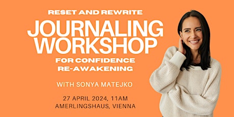 Reset & Rewrite: A Journaling Workshop To Re-awaken Your Confidence