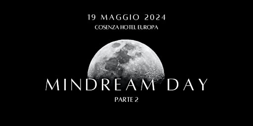 MINDREAM DAY PARTE 2