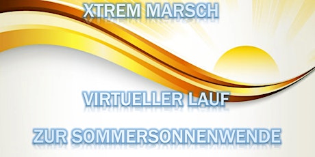 Xtrem Marsch - virtueller Lauf zur Sommersonnenwende