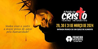 Imagem principal do evento A PAIXÃO DE CRISTO - TEATRO INTERATIVO