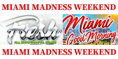 MIAMI MADNESS WEEKEND primary image