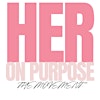 Logotipo da organização Her on Purpose