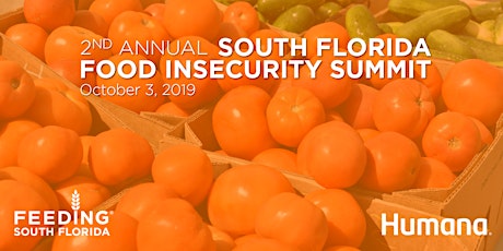 2nd Annual South Florida Food Insecurity Summit primary image