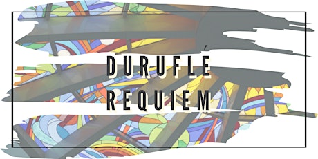 Come and Sing: Durufle Requiem