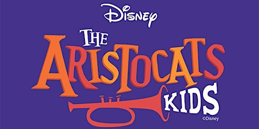 Camp #1 Disney's Aristocats, Kids | July 1 - July 13, 2024 primary image