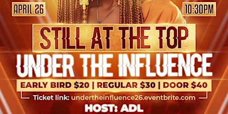ADL Presents "Sill At The Top" UNDER THE INFLUENCE