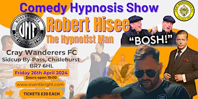 Imagem principal do evento Robert Hisee's Comedy Hypnosis Show