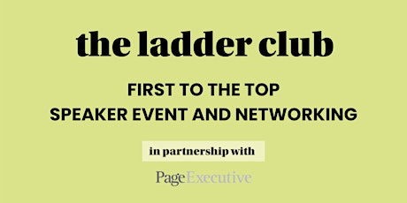 First To The Top - Speaker event and networking