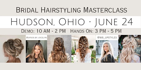 Bridal Hairstyling Masterclass with Updos By Jocelyn and WB Upstyles