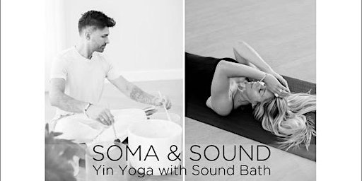 Immagine principale di SOMA & SOUND - Yin Yoga with Sound Bath 