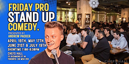 Imagem principal do evento Friday Pro Stand Up Comedy @ Chefs Hall Toronto