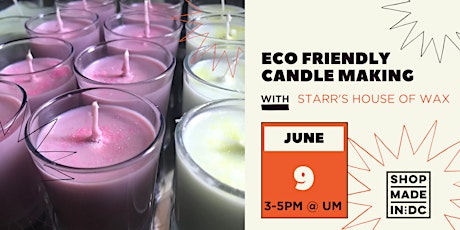 Eco-Friendly Candle Workshop w/Starr's House of Wax