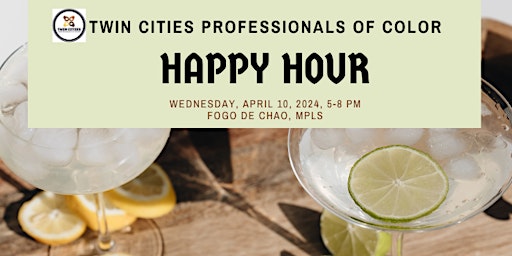 Primaire afbeelding van Twin Cities Professionals of Color  April 2024 Happy Hour