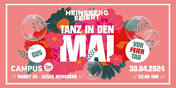 Heinsberg Feiert - Die Tanz in den Mai Nacht - Di. 30.04.24 - Campus HS
