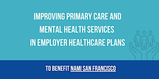 Hauptbild für Improving Primary Care/ Mental Health Services in Employer Healthcare Plans