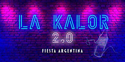 Imagem principal do evento La Kalor  2.0 - Fiesta Argentina