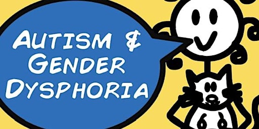 Autism and Gender Dysphoria (1 hour Webinar with Lucy) primary image