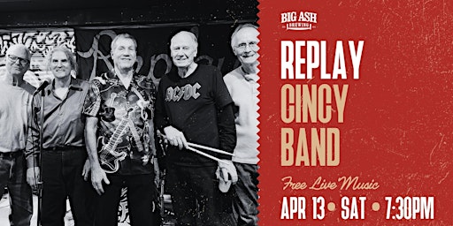 Primaire afbeelding van Replay Cincy Band LIVE at Big Ash Brewing!