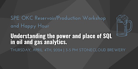 April SPE Workshop - Understanding the Power of SQL in Oil & Gas Analytics primary image