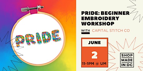 PRIDE: Beginner Embroidery Workshop w/Capital Stitch Co