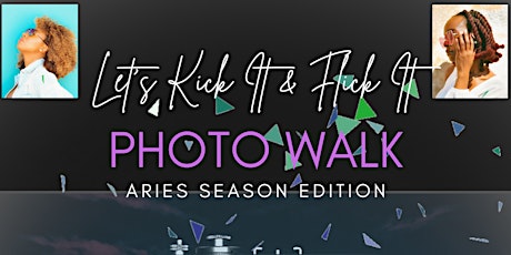 LET'S KICK IT & FLICK IT - PHOTO WALK