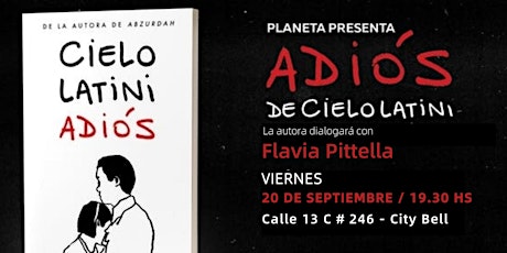 Imagen principal de Presentación de libro “Adiós”, de Cielo Latini en CITY BELL LIBROS