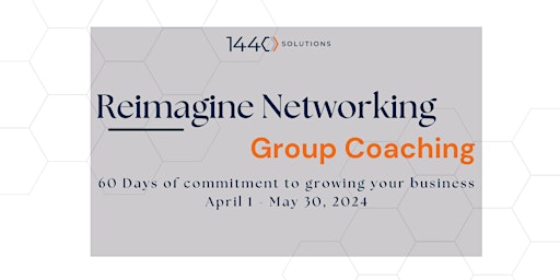 Hauptbild für Reimagine Networking - Group Coaching