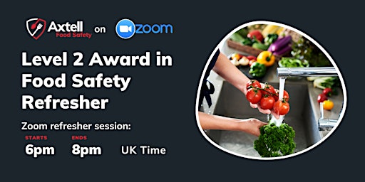 Image principale de Level 2 Food Safety Refresher on Zoom - 6pm start time