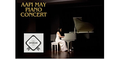 Imagen principal de Community Piano Concert Featuring AAPI Month - Sponsor Entry