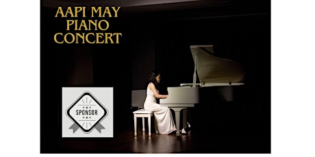 Community Piano Concert Featuring AAPI Month - Sponsor Entry