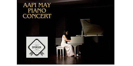 Hauptbild für Community Piano Concert Featuring AAPI Month - Sponsor Entry