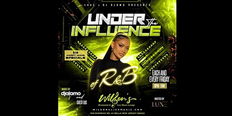 Under the Influence of R&B hosted and powered by LUXE & djalamo