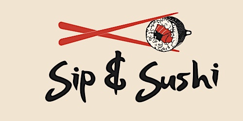 Imagem principal do evento Sushi Kuro Presents: Sip & Sushi