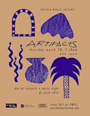 Artifacts: DIY Art Projects x Music Night