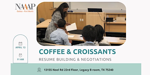 NAAAP-DFW Coffee & Croissants: Resume Building & Negotiating primary image