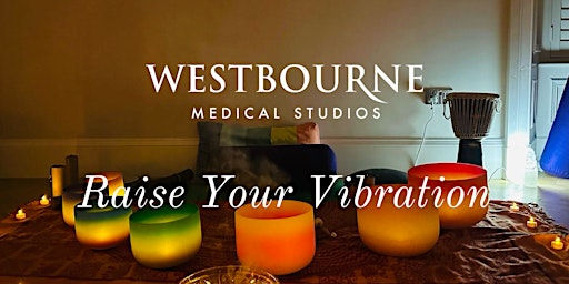 Imagem principal do evento Raise Your Vibration: A Journey with Sound Medicine